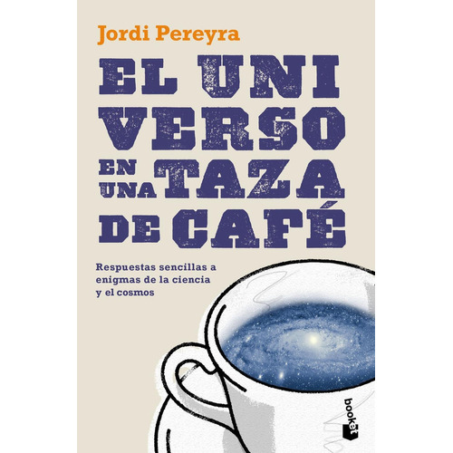 El Universo En Una Taza De Café  Jordi Pereyra
