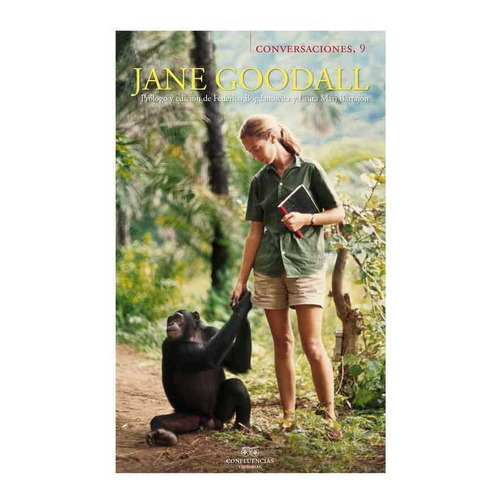 Conversaciones Con Jane Goodall, Jane Goodall, Confluencia