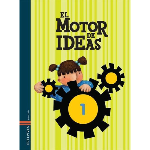 Motor De Ideas 1, El.   Antologia, De Grober, Dalia. Editorial Edelvives, Tapa Tapa Blanda En Español