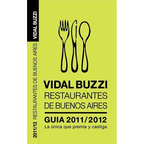 Restaurantes De Buenos Aires -guia 2011/2012
