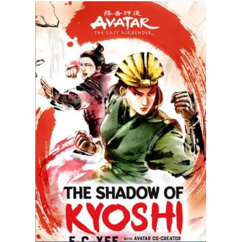 Avatar, The Last Airbender: The Shadow of Kyoshi (Chronicles of the Avatar Book 2), de F.C. Yee. Editorial Abrams, tapa dura en inglés