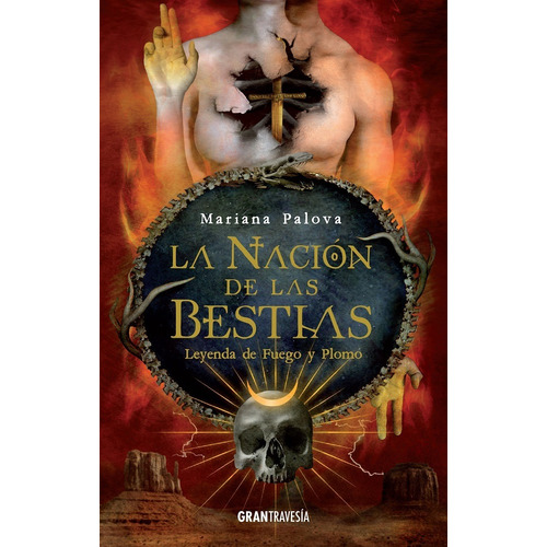 La Nacion De Las Bestias 2 : Leyenda De Fuego Y Plomo