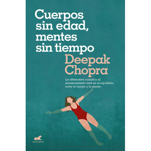 Cuerpos Sin Edad Mentes Sin Tiempo - Chopra,deepak