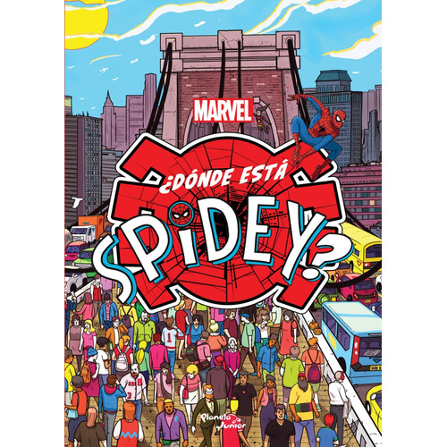 Donde Esta Spidey, de Marvel., vol. 1. Editorial Planeta Junior, tapa blanda, edición 1 en español, 2023