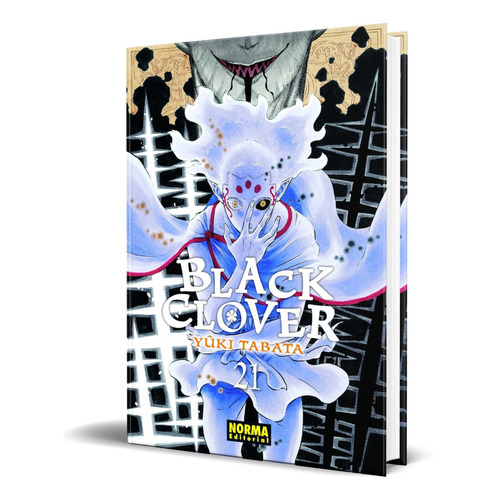 Black Clover Vol. 21, De Yuuki Tabata. Editorial Norma Editorial, Tapa Blanda En Español, 2021