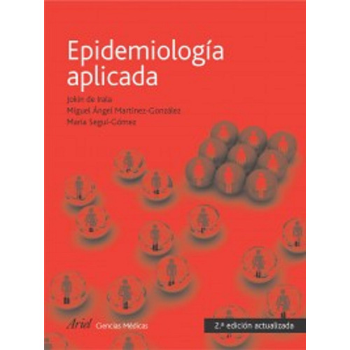 Epidemiologia Aplicada, de Irala Estévez, Jokin de. Serie Ariel Ciencias Medicas Editorial Ariel México, tapa blanda en español, 2011