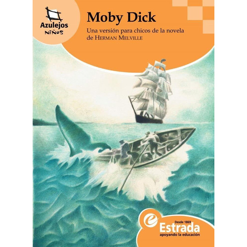 Moby Dick. Una Version Para Chicos