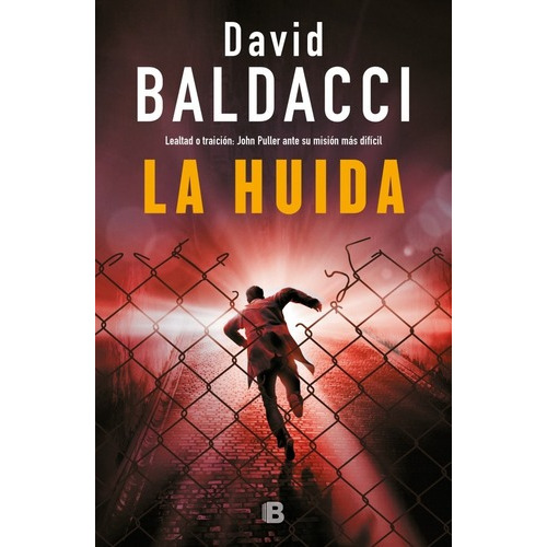 La Huida - John Puller 3 - David Baldacci