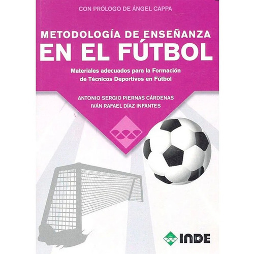 Metodología De Enseñanza En El Fútbol:  Varios