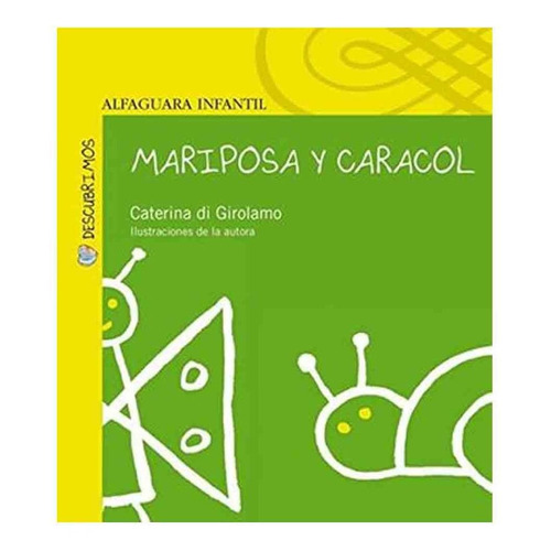Mariposa Y Caracol (tapa Dura) / Caterina Di Girolamo