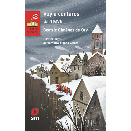 BVR VOY A CONTAROS LA NIEVE, de GIMENEZ DE ORY BEATRIZ. Editorial EDICIONES SM, tapa blanda en español