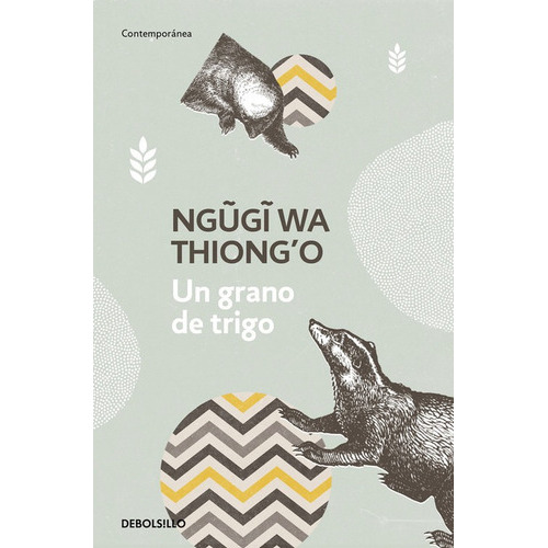 Un Grano De Trigo, De Thiong'o, Ngugi Wa. Editorial Debolsillo, Tapa Blanda En Español