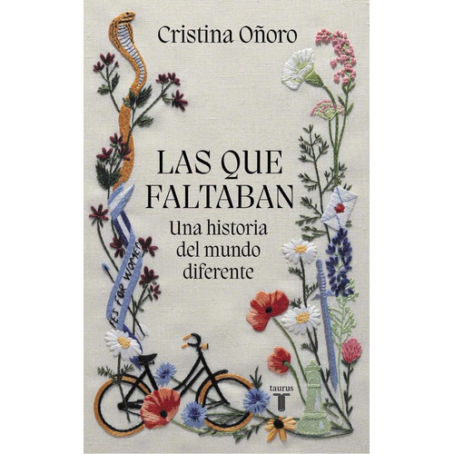 Libro: Las Que Faltaban. Oñoro, Cristina. Taurus