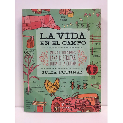 La Vida En El Campo - Julia Rothman