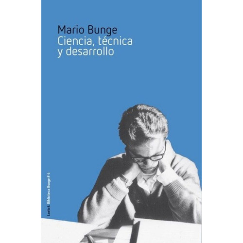 Ciencia, Tecnica Y Desarrollo - Mario Bunge