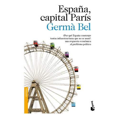 Espaãâ±a, Capital Parãâs, De Bel, Germà. Editorial Booket, Tapa Blanda En Español