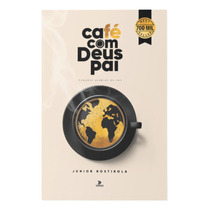 Café Com Deus Pai Porções Diárias De Pazjunior Rostirola Editora Vélos