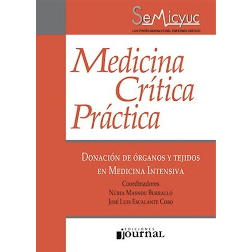 Donación de órganos y tejidos en medicina intensiva, de Masnou Murallo. Editorial JOURNAL, tapa blanda en español