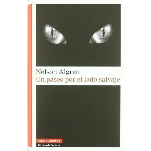 Un Paseo Por El Lado Salvaje - Nelson Algren