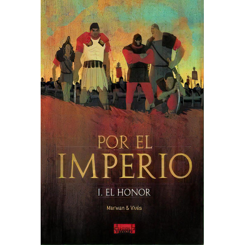 Por El Imperio 01. El Honor, De Bastien Vives. Editorial Diábolo Ediciones En Español
