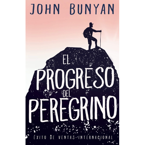 El Progreso del Peregrino de John Bunyan Editorial Whitaker House