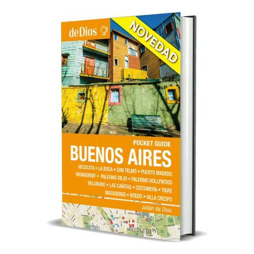 Buenos Aires Pocket Guide - 2nd Edition - Julian De Dios