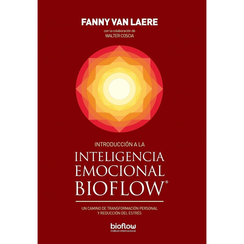 Introduccion A La Inteligencia Emocional Bioflow - Van Laere