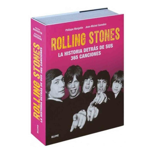 Rolling Stones: La Historia Detrás De Sus 365 Canciones