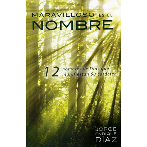 Maravilloso Es El Nombre, De Jorge Enrique Díaz. Editorial Clc, Tapa Blanda En Español