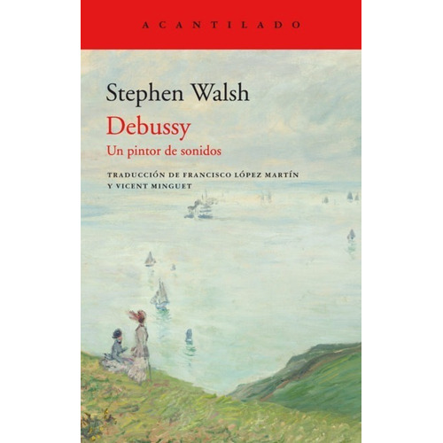 Debussy Stephen Walsh Editorial Acantilado