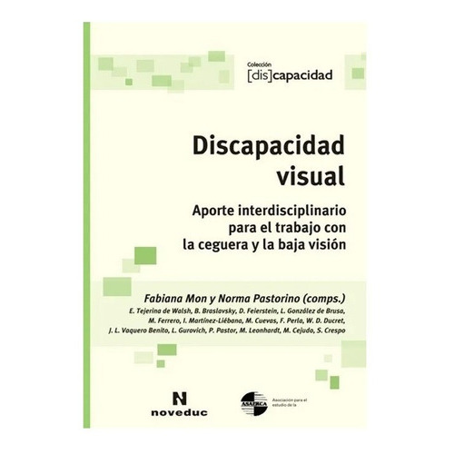 Discapacidad Visual, De Mon, Fabiana. Editorial Novedades Educativas, Tapa Tapa Blanda En Español
