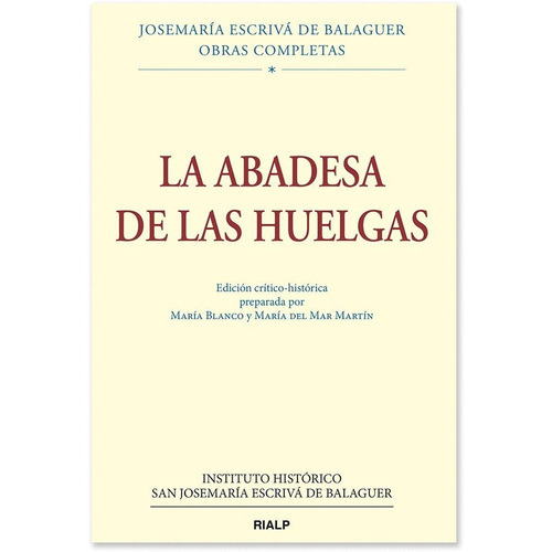 La Abadesa de las Huelgas, Ed. crÃÂtico-histÃÂ³rica, de Escrivá de Balaguer, Josemaría. Editorial Ediciones Rialp, S.A., tapa dura en español