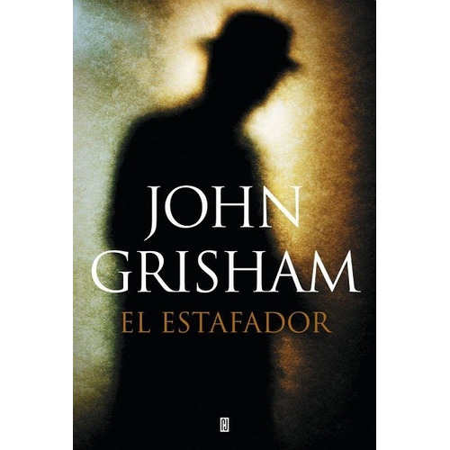 El Estafador - Grisham John