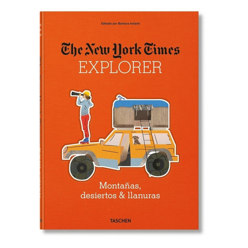 Nyt Explorer. Montaãâ±as, Desiertos & Llanuras, De Ireland, Barbara. Editorial Taschen, Tapa Dura En Español