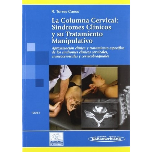 Columna Cervical Sindromes Clinicos Y Su Tratamiento Manipul