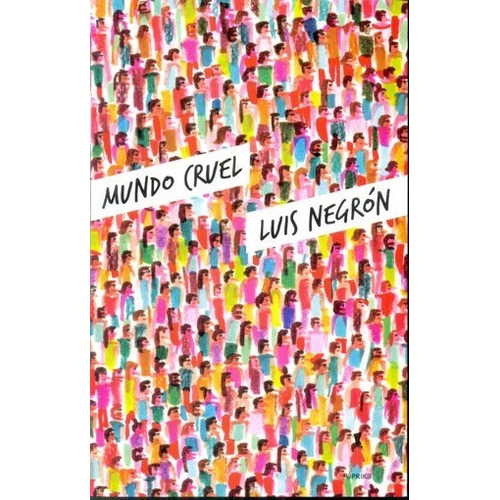 Mundo Cruel - Luis Negron