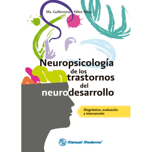 Neuropsicologia De Los Trastornos Del Neurodesarrollo. Diagn