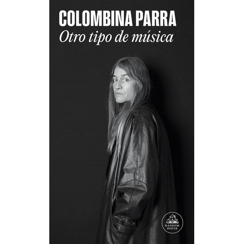 Otro Tipo De Musica Mapa De Las Lenguas ( Libro Original ), De Colombina Parra, Colombina Parra. Editorial Literatura Random House En Español