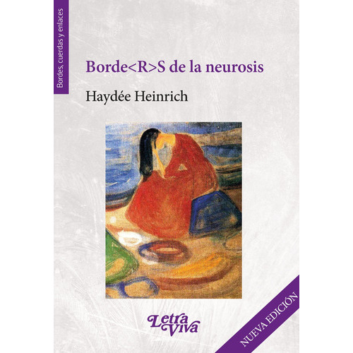 Borders De La Neurosis, De Heinrich Haydee., Vol. Volumen Unico. Editorial Letra Viva, Tapa Blanda, Edición 1 En Español
