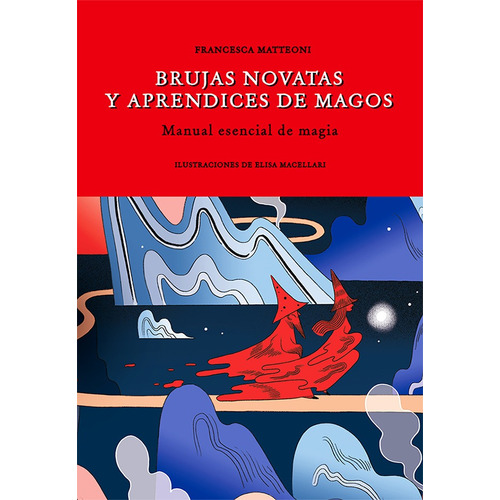 Brujas Novatas Y Aprendices De Magos, De Francesca Matteoni. Editorial Lu Libreria Universitaria, Tapa Blanda En Español, 2022