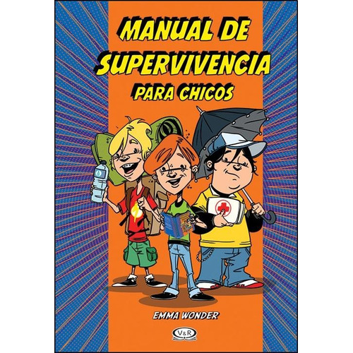 Manual De Supervivencia Para Chicos - Emma Wonder