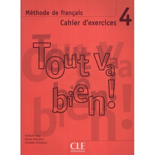 Tout Va Bien! 4 - Cahier D Exercices + Audio Cd - B2