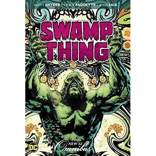 Swamp Thing The New 52 Omnibus - Snyder, Scott, De Snyder, Scott. Editorial Dcics En Inglés