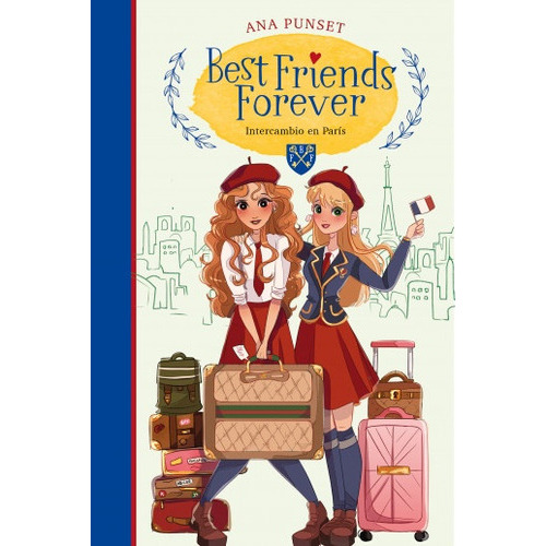 Best Friends For Ever 3: Intercambio En Paris, De Ana Punset. Editorial Montena, Tapa Blanda, Edición 1 En Español