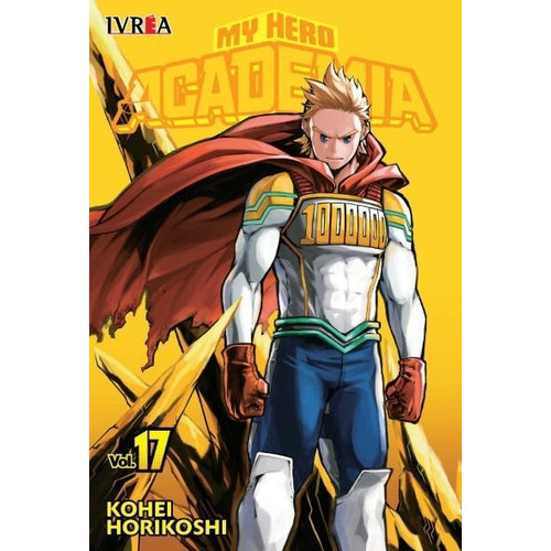 Manga, Boku No Hero Academia N° 17 / Kohei Horikoshi / Ivrea