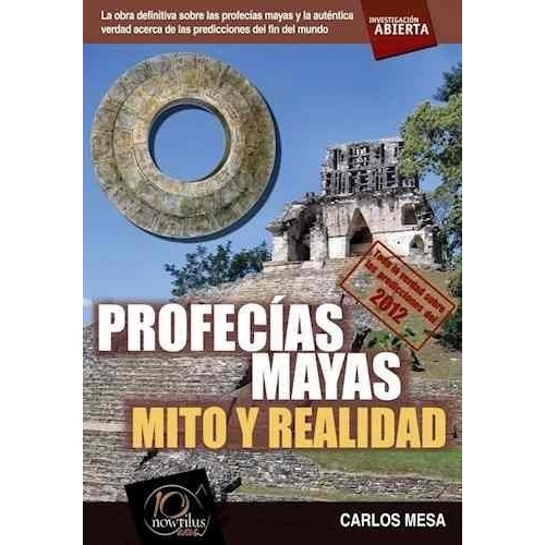Profecias Mayas - Carlos Mesa - Libro