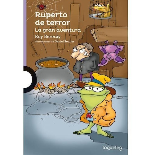 Ruperto De Terror - La Gran Aventura - Loqueleo