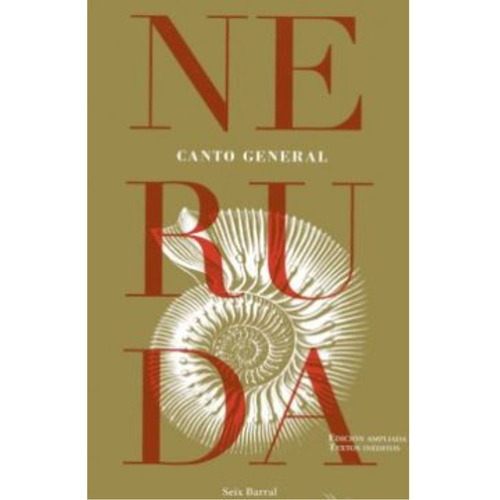 Canto General, De Neruda, Pablo. Editorial Seix Barral, Tapa Blanda, Edición 1 En Español, 2020