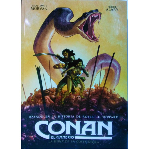 Conan El Cimmerio La Reina De La Costa Negra, De Jean-david Morvan/ Pierre Alary. Editorial Pop Fiction, Tapa Blanda, Edición 1 En Español