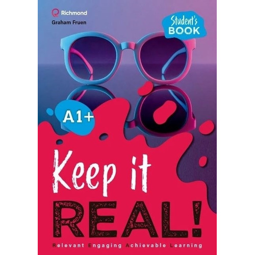 Keep It Real ! A1+ - Student's Book, de Fruen, Graham. Editorial SANTILLANA, tapa blanda en inglés internacional, 2022